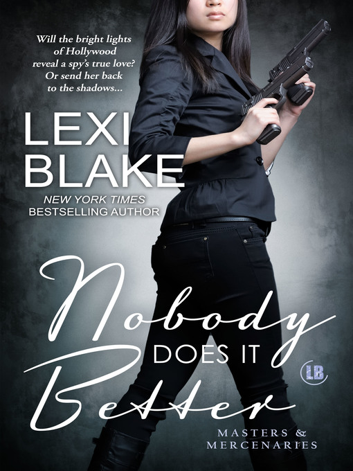 Title details for Nobody Does It Better by Lexi Blake - Wait list